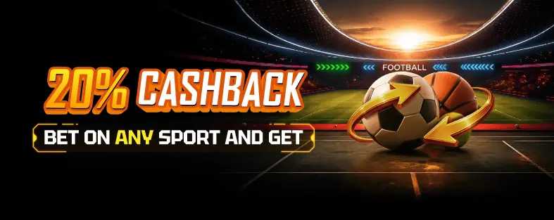SPORTS CASHBACK 20%
